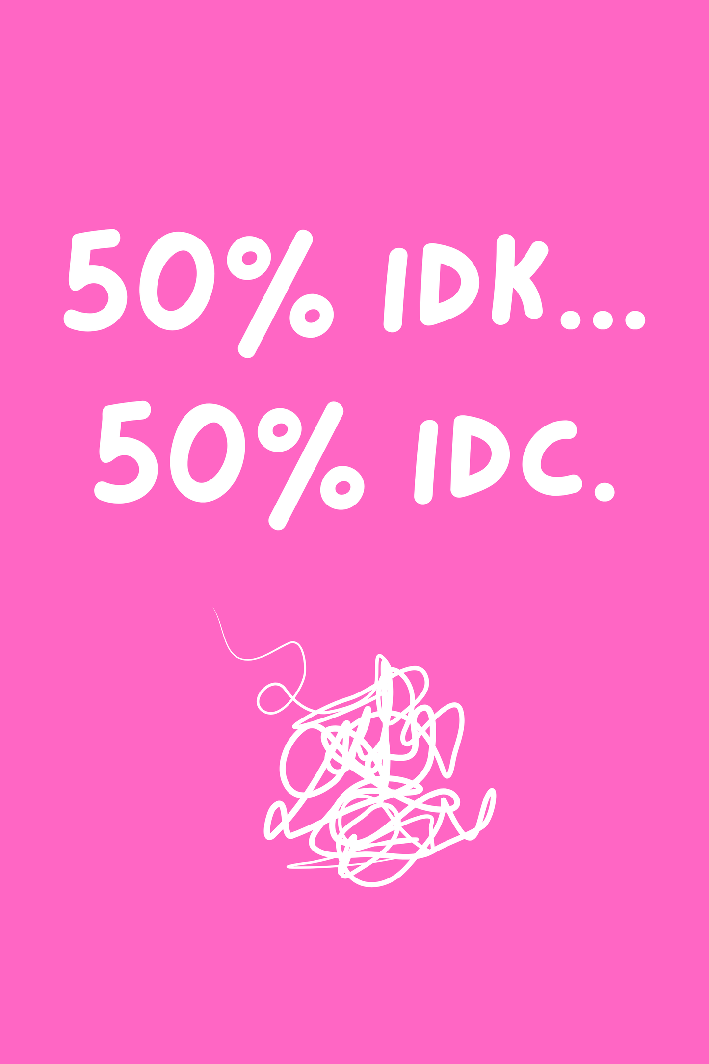 idk... idc. printable home decor