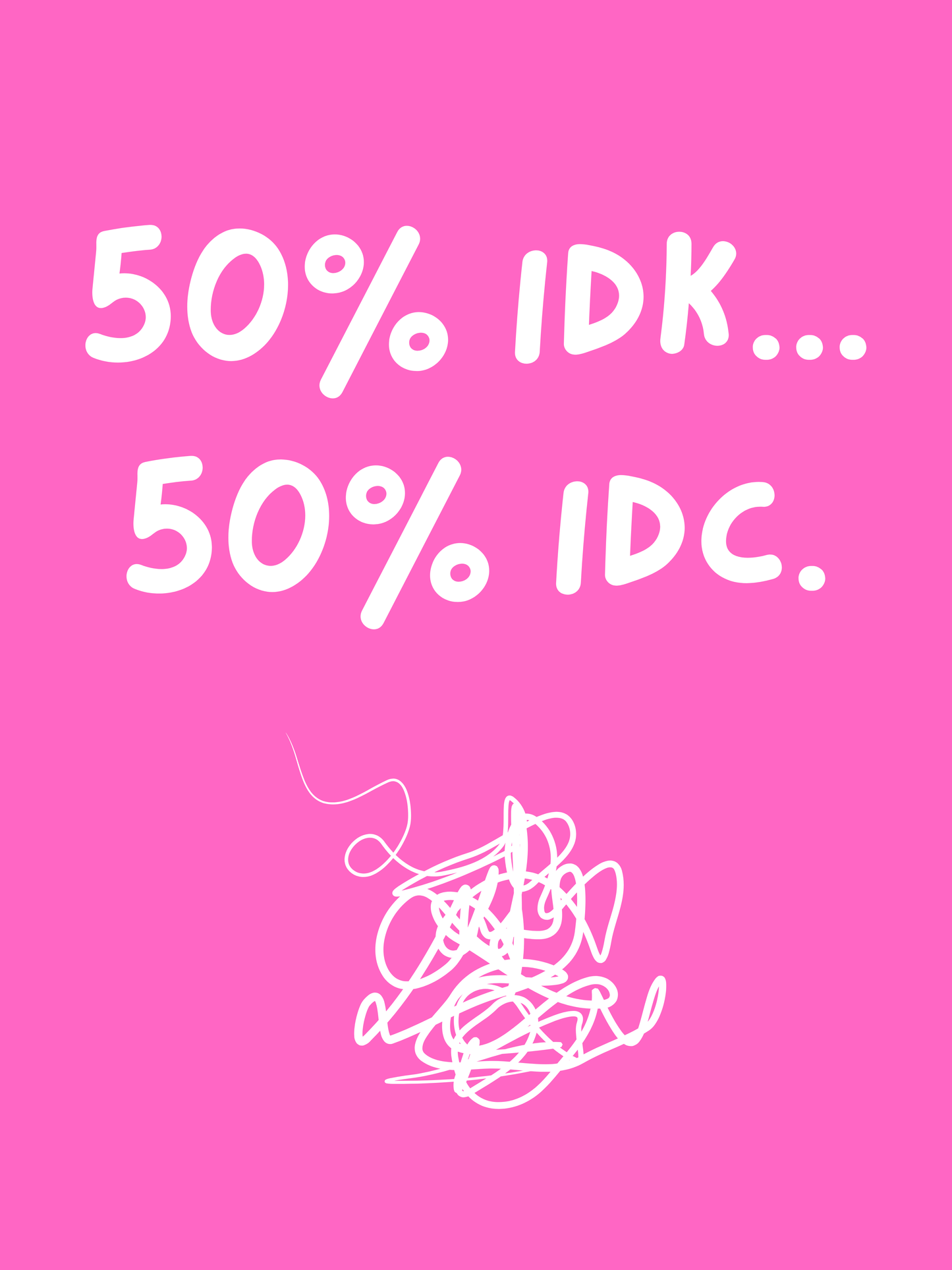 idk... idc. printable home decor