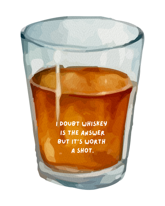 whiskey doubts. printable home decor