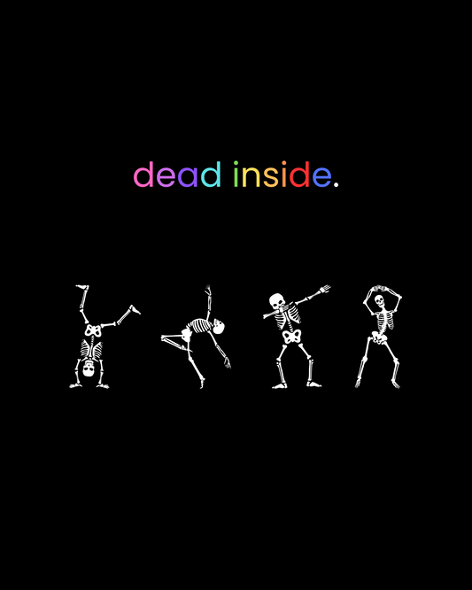 dead inside. printable home decor