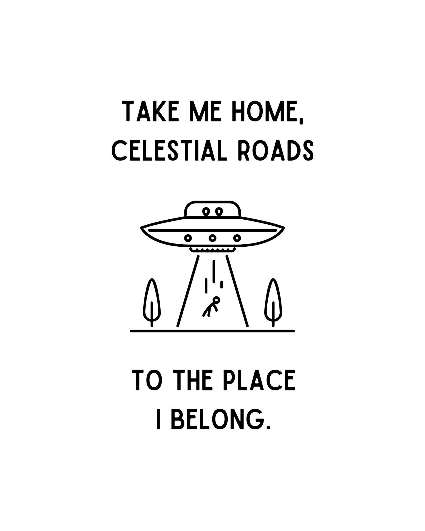 take me home, celestial roads. printable home decor