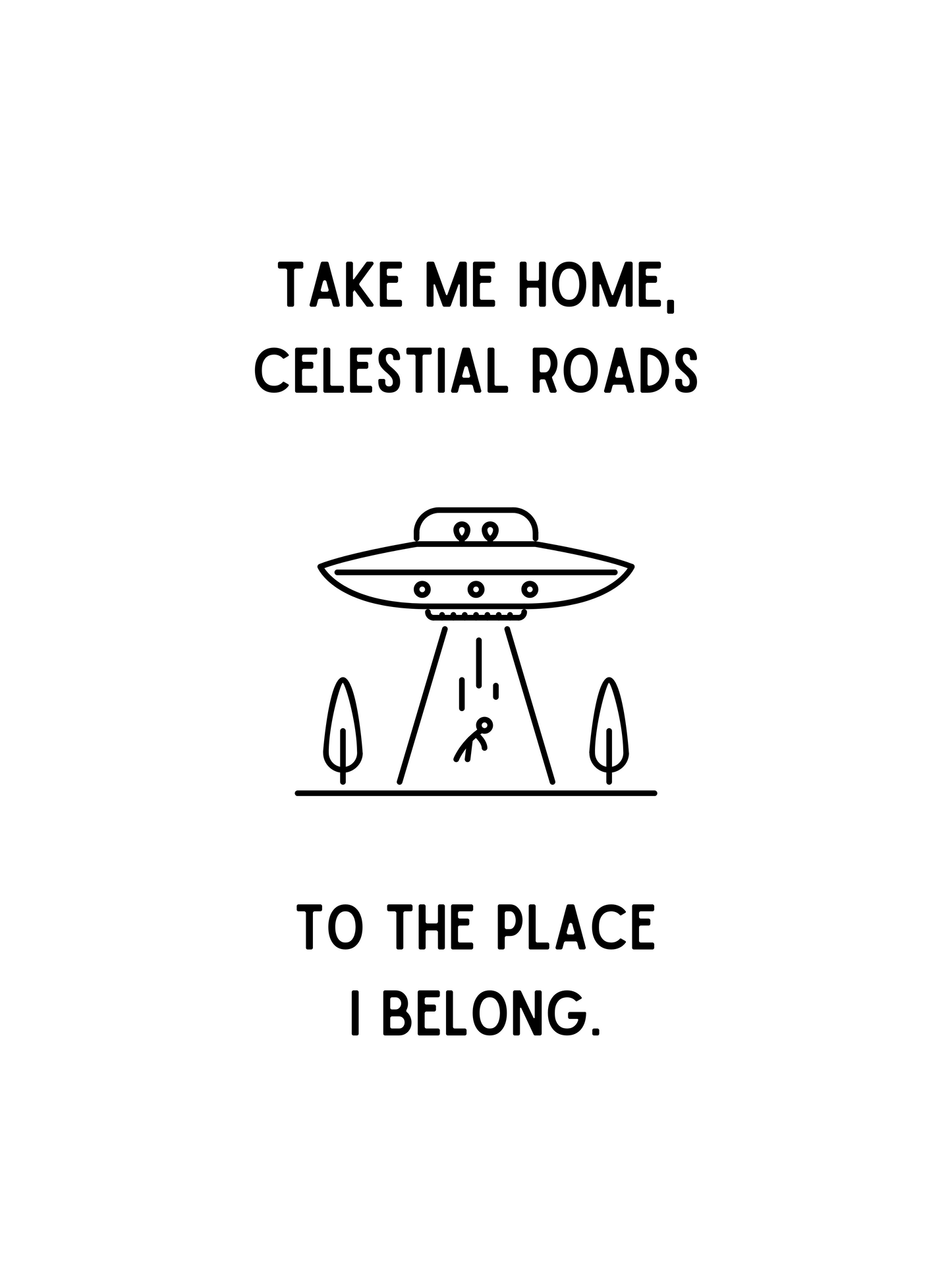 take me home, celestial roads. printable home decor